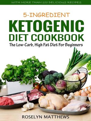 cover image of 5-Ingredient Ketogenic Diet Cookbook